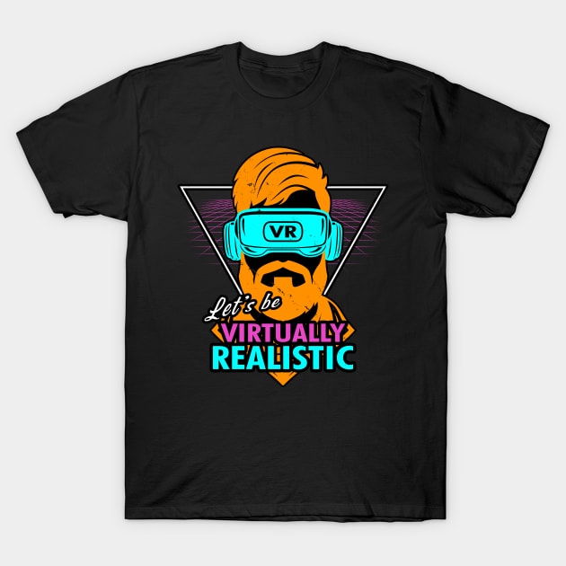 80's Retro Rad Virtual Reality Cool Saying Meme T-Shirt by Originals By Boggs